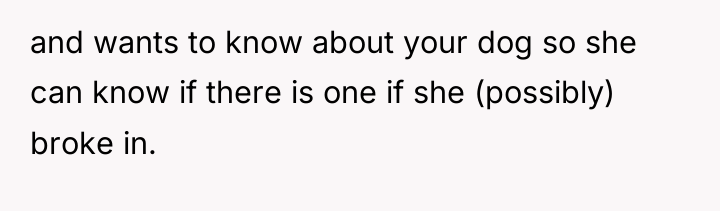 and wants to know about your dog so she can...