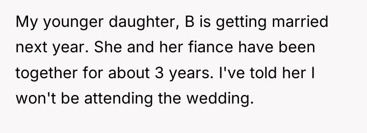 My younger daughter, B is getting married next year. She...