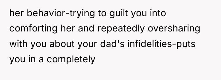 her behavior-trying to guilt you into comforting her and repeatedly...