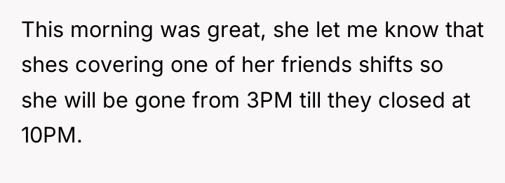 This morning was great, she let me know that shes...
