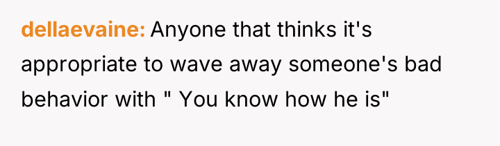 dellaevaine Anyone that thinks it's appropriate to wave away someone's...