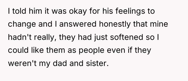 I told him it was okay for his feelings to...
