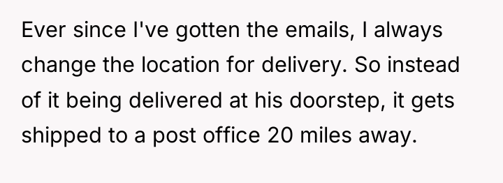 Ever since I've gotten the emails, I always change the...