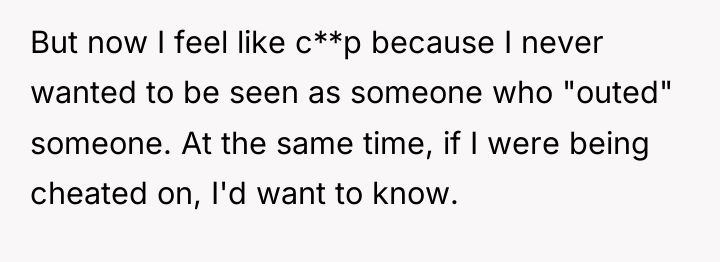 But now I feel like c**p because I never wanted...