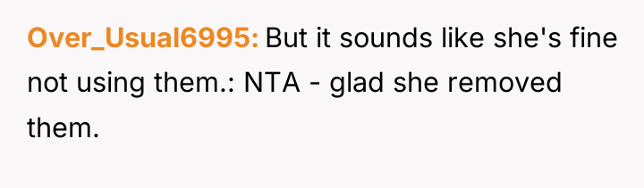 Over_Usual6995 But it sounds like she's fine not using them.:...