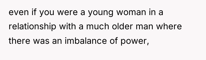 even if you were a young woman in a relationship...