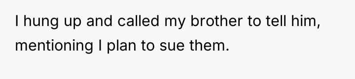 I hung up and called my brother to tell him,...