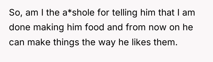 So, am I the a*shole for telling him that I...