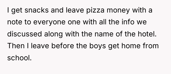 I get snacks and leave pizza money with a note...