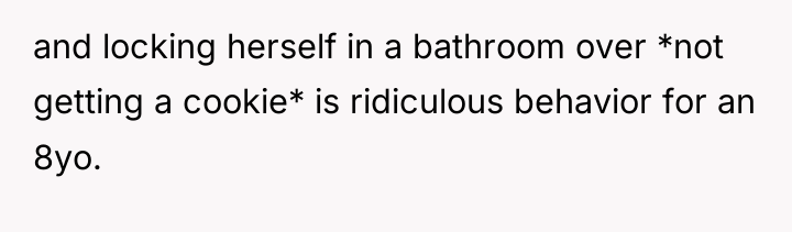 and locking herself in a bathroom over *not getting a...
