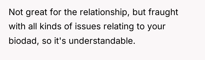 Not great for the relationship, but fraught with all kinds...