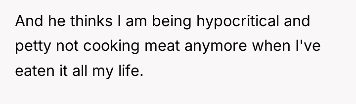 And he thinks I am being hypocritical and petty not...