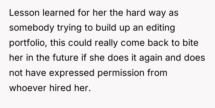 Lesson learned for her the hard way as somebody trying...