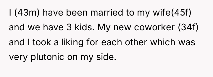 I (43m) have been married to my wife(45f) and we...