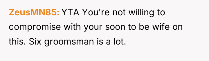 ZeusMN85 YTA You're not willing to compromise with your soon...