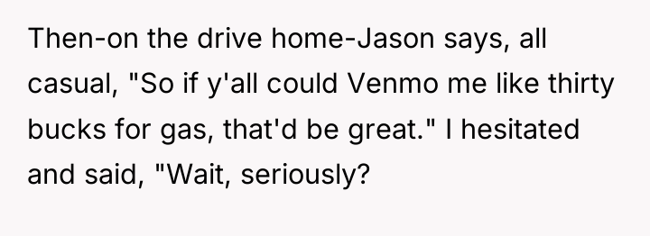 Then-on the drive home-Jason says, all casual, "So if y'all...