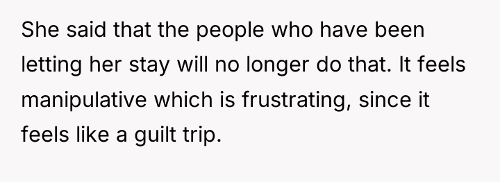 She said that the people who have been letting her...