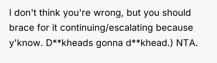 I don't think you're wrong, but you should brace for...