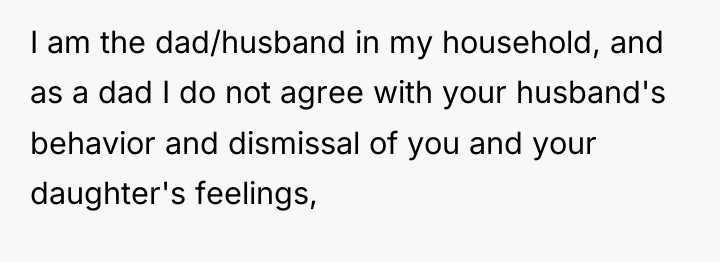 I am the dad/husband in my household, and as a...