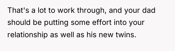 That's a lot to work through, and your dad should...