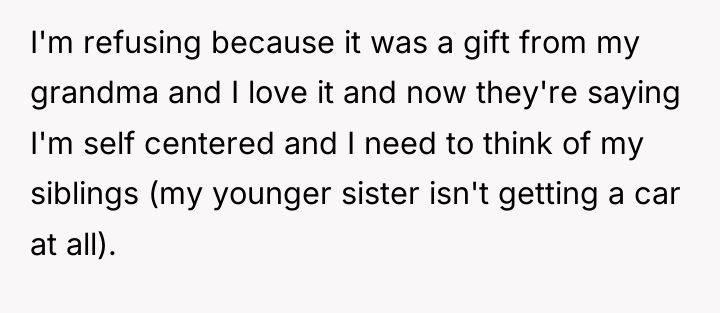 I'm refusing because it was a gift from my grandma...