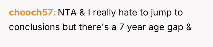chooch57 NTA & I really hate to jump to conclusions...