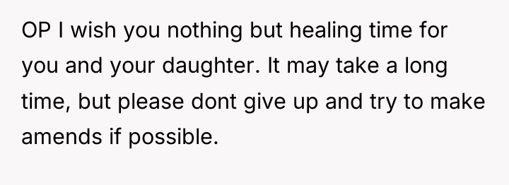 OP I wish you nothing but healing time for you...