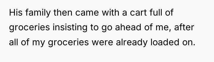 His family then came with a cart full of groceries...