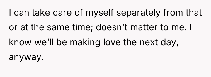 I can take care of myself separately from that or...