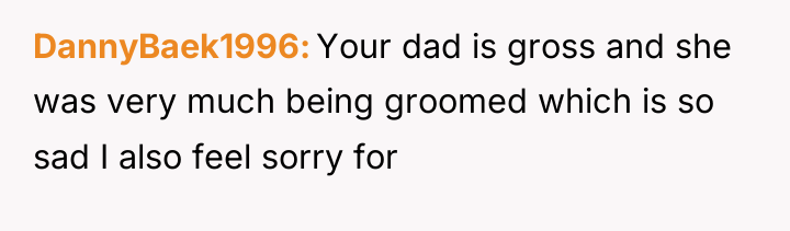 DannyBaek1996 Your dad is gross and she was very much...