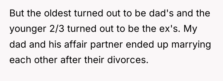 But the oldest turned out to be dad's and the...