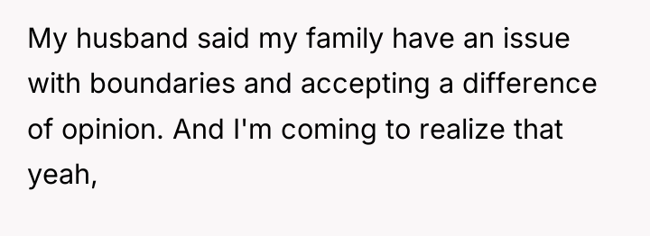 My husband said my family have an issue with boundaries...