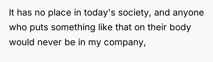 It has no place in today's society, and anyone who...