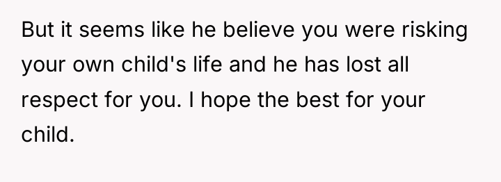 But it seems like he believe you were risking your...