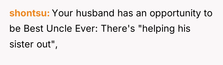 shontsu Your husband has an opportunity to be Best Uncle...