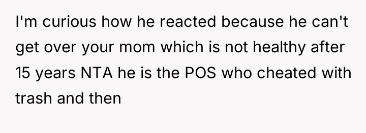 I'm curious how he reacted because he can't get over...