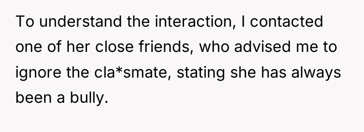 To understand the interaction, I contacted one of her close...