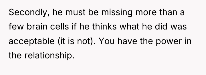 Secondly, he must be missing more than a few brain...