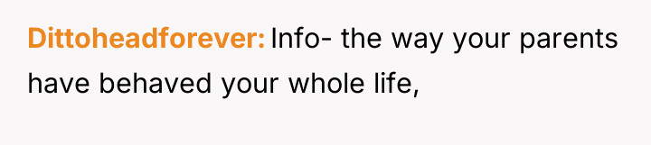 Dittoheadforever Info- the way your parents have behaved your whole...