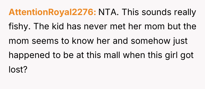 AttentionRoyal2276 NTA. This sounds really fishy. The kid has never...