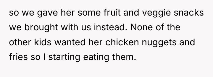 so we gave her some fruit and veggie snacks we...