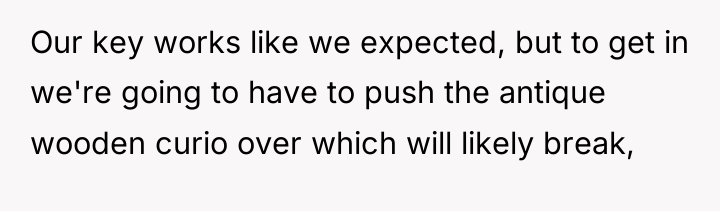 Our key works like we expected, but to get in...