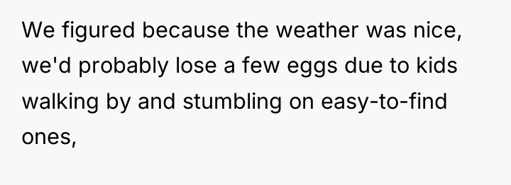 We figured because the weather was nice, we'd probably lose...