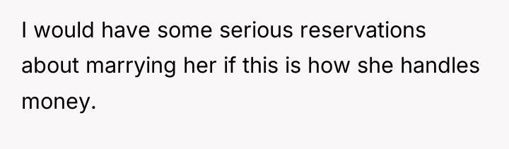 I would have some serious reservations about marrying her if...
