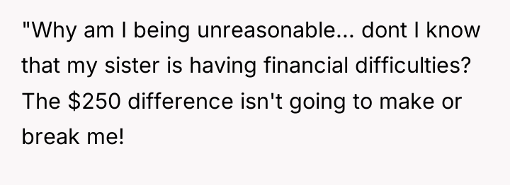"Why am I being unreasonable... dont I know that my...