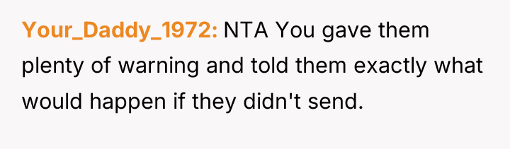 Your_Daddy_1972 NTA You gave them plenty of warning and told...