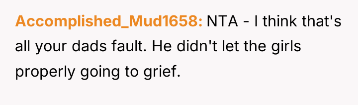 Accomplished_Mud1658 NTA - I think that's all your dads fault....