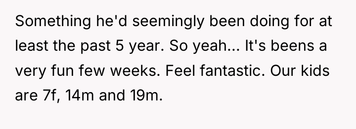 Something he'd seemingly been doing for at least the past...