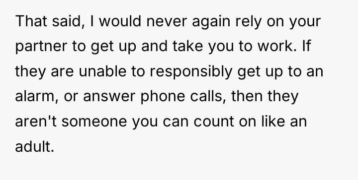 That said, I would never again rely on your partner...