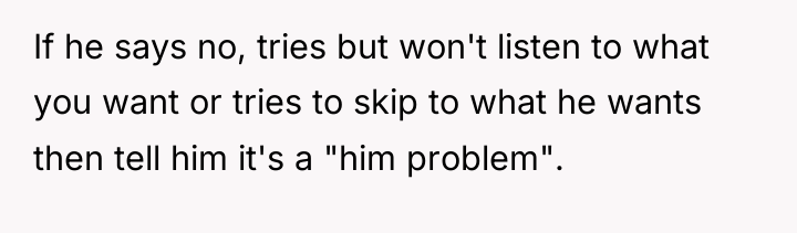 If he says no, tries but won't listen to what...